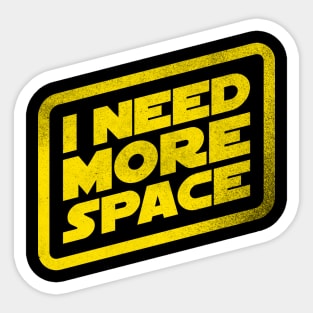 I Need Some Space! Sticker